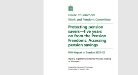 The Work and Pensions Committee report is part of the first review into pension freedoms seven years on from their introduction