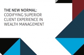 The new normal: Codifying superior client experience in wealth management. Source: Barclays Wealth and Investment Management